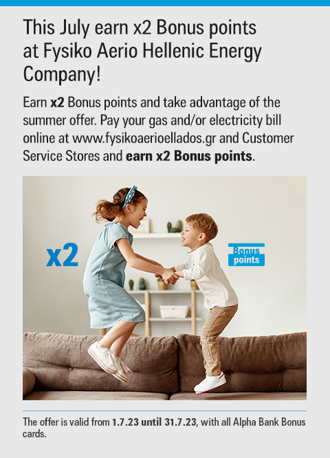 This July starts with x2 Bonus points at Fysiko Aerio Hellenic Energy Company! 